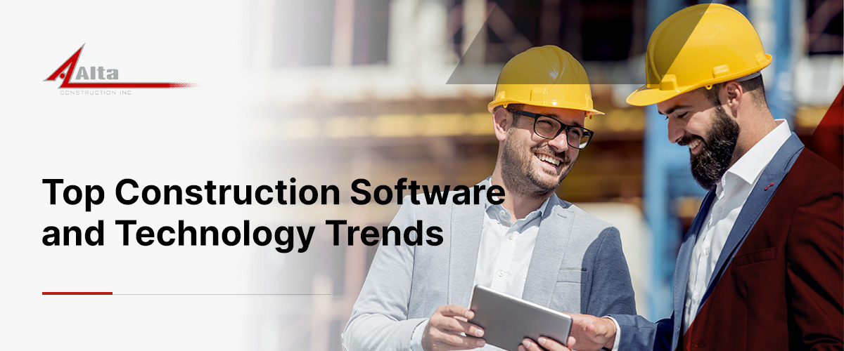 Top Construction Software and Technology Trends