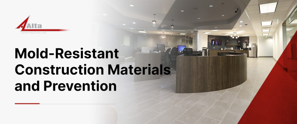 Mold-resistant construction materials and prevention